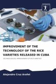 IMPROVEMENT OF THE TECHNOLOGY OF THE RICE VARIETIES RELEASED IN CUBA