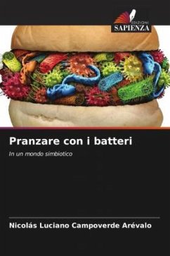 Pranzare con i batteri - Campoverde Arévalo, Nicolás Luciano