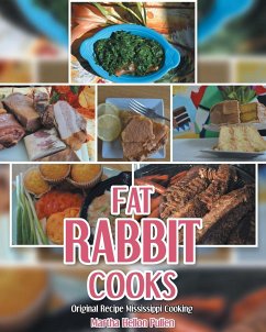 Fat Rabbit Cooks - Pullen, Martha Hellon