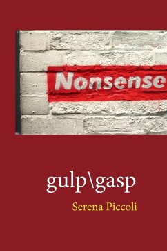 gulp/gasp - Piccoli, Serena