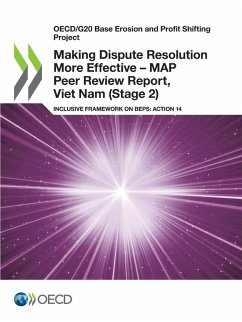 Making Dispute Resolution More Effective - MAP Peer Review Report, Viet Nam (Stage 2) - Oecd