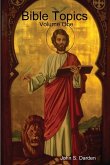 Bible Topics Volume One Bible Topics Volume One