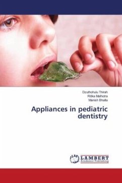 Appliances in pediatric dentistry - Thirah, Dzuthohulu;Malhotra, Ritika;Bhalla, Manish