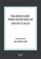 Balabanli Sair Ömer Hulsi Baylar Siirleri ve Ailesi - Baylar, Ali