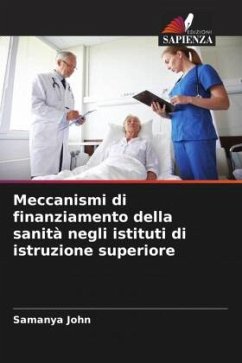 Meccanismi di finanziamento della sanità negli istituti di istruzione superiore - John, Samanya