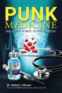 Punk Medicine - Brown, Robert J.