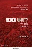 Neden Umut - Zerzan, John