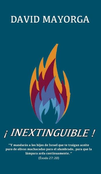 ¡Inextinguible! ¡Inextinguible!