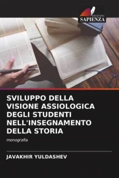 SVILUPPO DELLA VISIONE ASSIOLOGICA DEGLI STUDENTI NELL'INSEGNAMENTO DELLA STORIA - Yuldashev, Javakhir