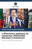 L'Alternance politique au Cameroun (Politischer Wechsel in Kamerun):