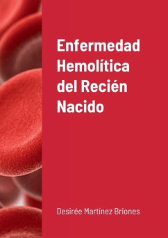 Enfermedad hemolítica del Recién Nacido - Martínez Briones, Desirée