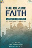 THE ISLAMIC FAITH - A SIMPLIFIED PRESENTATION
