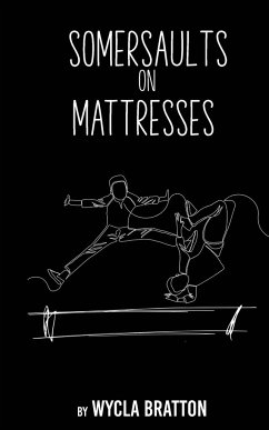 Somersaults on Mattresses - Bratton, Wycla