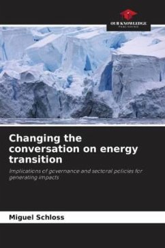 Changing the conversation on energy transition - Schloss, Miguel