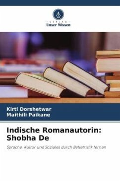 Indische Romanautorin: Shobha De - Dorshetwar, Kirti;Paikane, Maithili