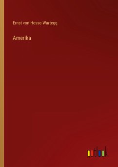 Amerika - Hesse-Wartegg, Ernst Von