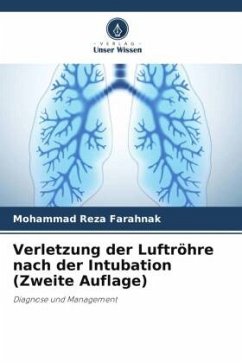 Verletzung der Luftröhre nach der Intubation (Zweite Auflage) - Farahnak, Mohammad Reza