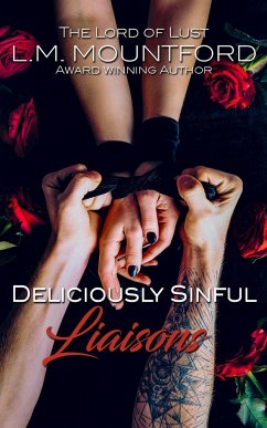 Deliciously Sinful Liaisons - Mountford, L. M.
