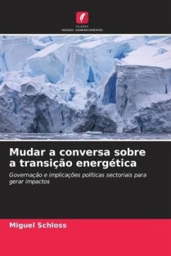 Mudar a conversa sobre a transição energética - Schloss, Miguel