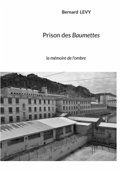 Prison des Baumettes - Levy, Bernard