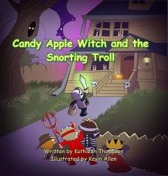 Candy Apple Witch and the Snorting Troll - Thompson, Kathleen