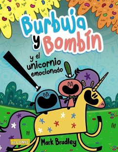 Burbuja Y Bombín Y El Unicornio Emocionado - Bradley, Mark