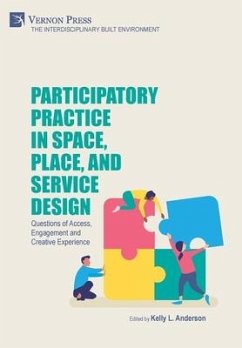 Participatory Practice in Space, Place, and Service Design