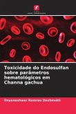 Toxicidade do Endosulfan sobre parâmetros hematológicos em Channa gachua