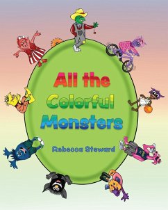 All the Colorful Monsters - Steward, Rebecca