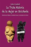 La Triste Historia de la Mujer en Occidente (eBook, ePUB)