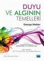 Duyu ve Alginin Temelleri - Mather, George