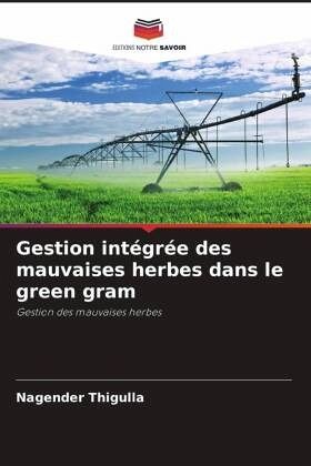 Gestion intégrée des mauvaises herbes dans le green gram Gestion intégrée des mauvaises herbes dans le green gram