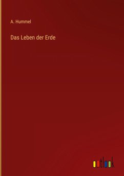 Das Leben der Erde