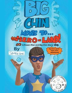 Big Chin Moves To Hero-Land! - Ique, Sawyer