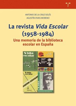 Cover La revista 'Vida Escolar' (1958-1984): Una memoria de la biblioteca escolar en España