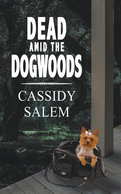 Dead Amid the Dogwoods - Salem, Cassidy