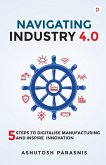 Navigating Industry 4.0 Navigating Industry 4.0