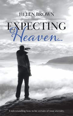 Expecting Heaven... - Brown, Helen