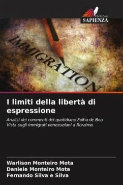 I limiti della libertà di espressione - Mota, Warlison Monteiro;Mota, Daniele Monteiro;Silva, Fernando Silva e