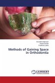 Methods of Gaining Space in Orthodontia