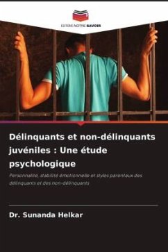 Délinquants et non-délinquants juvéniles : Une étude psychologique - Helkar, Dr. Sunanda