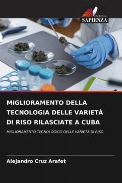 MIGLIORAMENTO DELLA TECNOLOGIA DELLE VARIETÀ DI RISO RILASCIATE A CUBA - Cruz Arafet, Alejandro