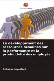 Le développement des ressources humaines sur la performance et la productivité des employés