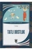 Tatli Dostluk Tatli Dostluk