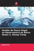 Gestão da Pesca Ilegal no Reservatório do Baixo Sesan 2, Stung Treng