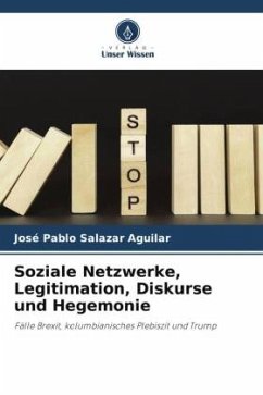Soziale Netzwerke, Legitimation, Diskurse und Hegemonie - Salazar Aguilar, José Pablo