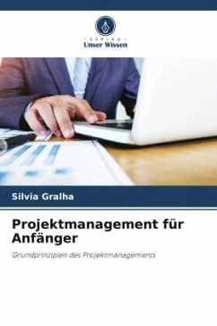 Projektmanagement für Anfänger - Gralha, Sílvia