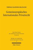 Gemeineuropäisches Internationales Privatrecht (eBook, PDF) Gemeineuropäisches Internationales Privatrecht (eBook, PDF)