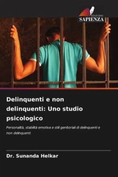 Delinquenti e non delinquenti: Uno studio psicologico - Helkar, Dr. Sunanda