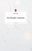 Der Wunder-Automat. Life is a Story - story.one